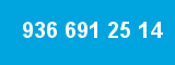 936 691 25 14